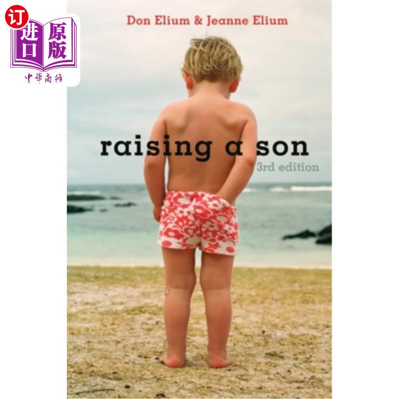 海外直订Raising a Son: Parents and the Making of a Healthy Man 养育儿子:父母与健康男人的塑造
