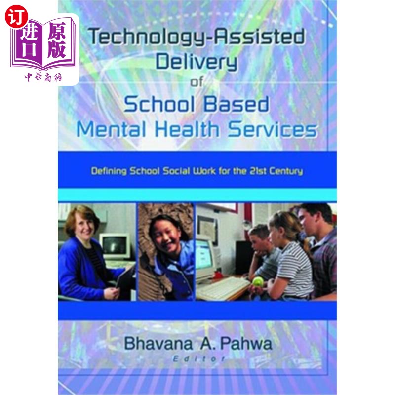 海外直订Technology-Assisted Delivery of School Based Mental Health Services: Defining Sc 以学校为基础的心理健康服务 书籍/杂志/报纸 原版其它 原图主图