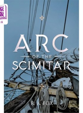 海外直订Arc of the Scimitar 弯刀的弧线