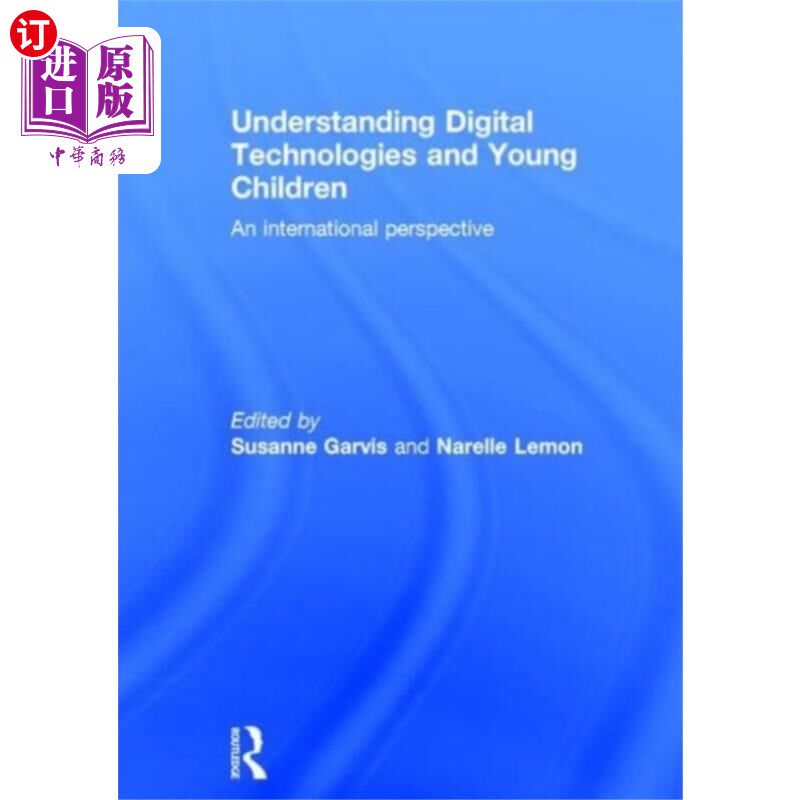 海外直订Understanding Digital Technologies and Young Chi... 了解数字技术和儿童
