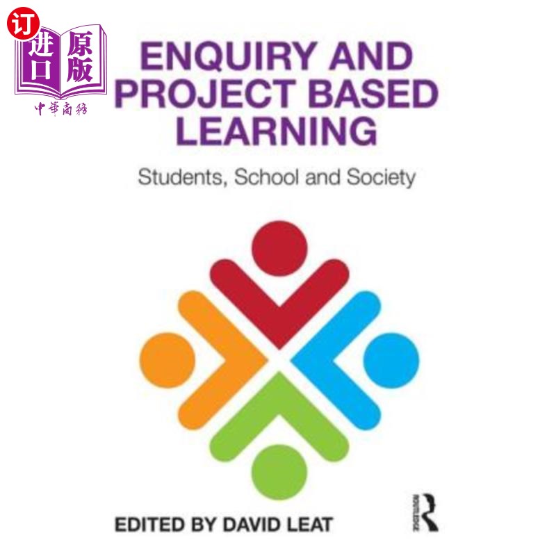 海外直订Enquiry and Project Based Learning: Students, School and Society 问答与项目学习：学生、学校和社会