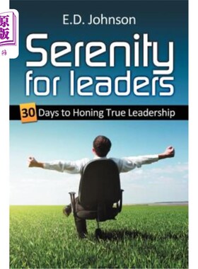 海外直订Serenity for Leaders: 30 Days to Honing True Leadership 领导者的宁静:30天来磨练真正的领导力