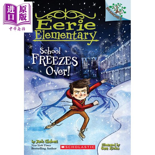 Eerie Elementary 5 School Freezes Over 学乐大树系列 怪异小学记5 英文原版 进口图书 儿童读物小初文学6-12岁【中商原版?