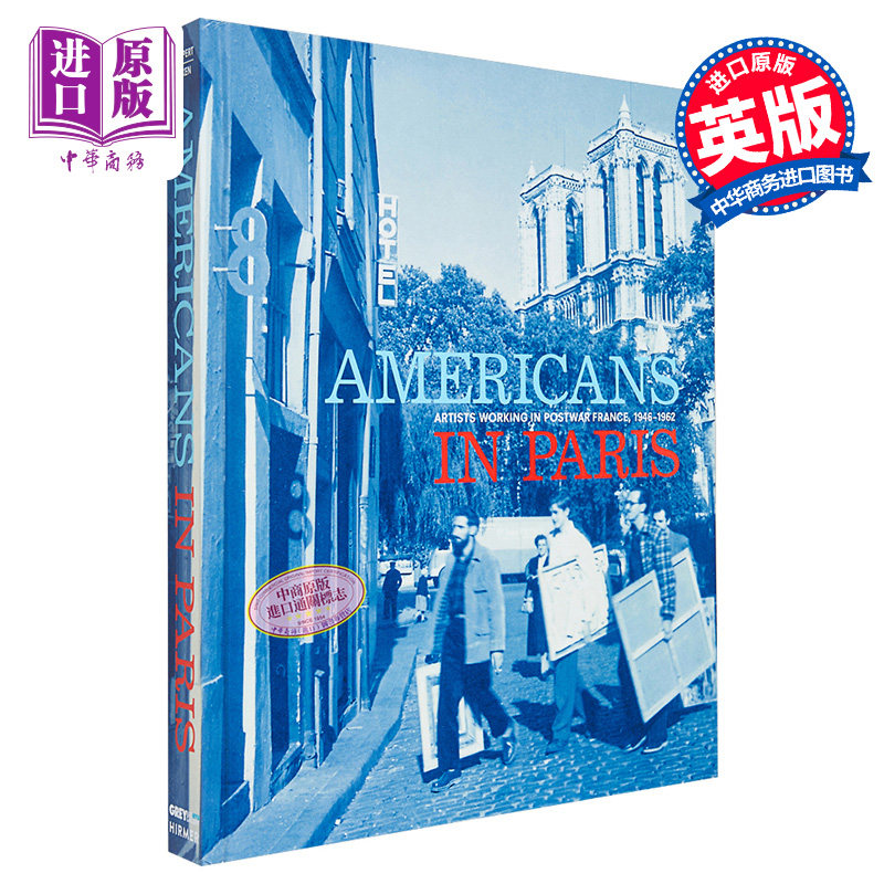 现货 Americans In Paris 进口艺术 美国人在巴黎：在战后法国工作的艺术家们1946–1962【中商原版】