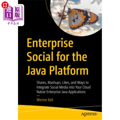 海外直订Enterprise Social for the Java Platform: Shares, Mashups, Likes, and Ways to Int 面向Java平台的企业社交：分