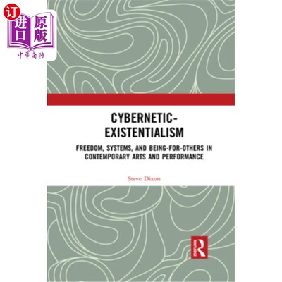 海外直订Cybernetic-Existentialism: Freedom, Systems, and Being-For-Others in Contemporar 控制论-存在主义:当代艺术和
