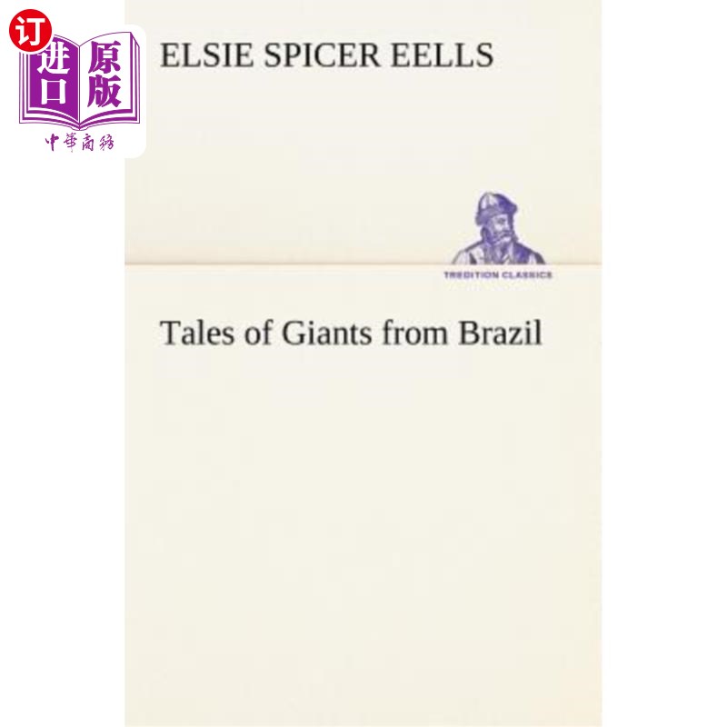 海外直订Tales of Giants from Brazil 巴西巨人的故事