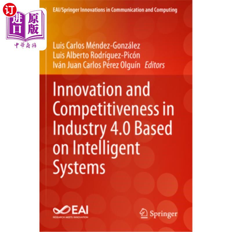 海外直订Innovation and Competitiveness in Industry 4.0 Based on Intelligent Systems 基于智能系统的工业4.0创新与竞争