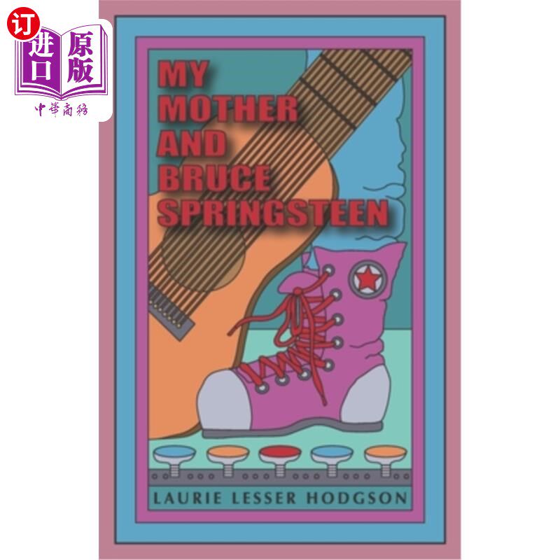 海外直订My Mother and Bruce Springsteen 我妈妈和布鲁斯·斯普林斯汀