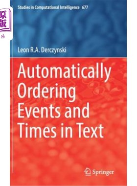 海外直订Automatically Ordering Events and Times in Text 在文本中自动排序事件和时间
