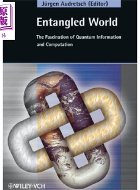 现货 纷扰的世界 量子信息与计算的魅力 Entangled World 英文原版 Jürgen Audretsch 中商原版