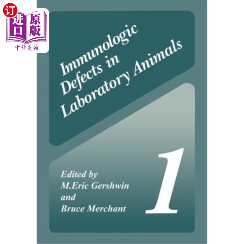 海外直订医药图书Immunologic Defects in Laboratory Animals 1 实验动物的免疫缺陷
