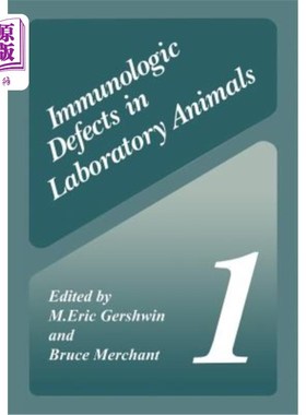 海外直订医药图书Immunologic Defects in Laboratory Animals 1 实验动物的免疫缺陷