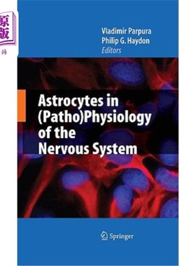 海外直订医药图书Astrocytes in (Patho)Physiology of the Nervous System 神经系统病理生理学中的星形胶质细胞