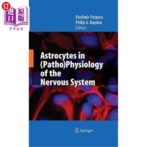 海外直订医药图书Astrocytes in (Patho)Physiology of the Nervous System 神经系统病理生理学中的星形胶质细胞