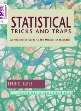 海外直订Statistical Tricks and Traps: An Illustrated Guide to the Misuses of Statistics 统计技巧和陷阱：统计误用的