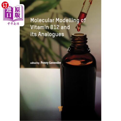 海外直订医药图书Molecular Modelling of Vitamin B12 and Its Analogues 维生素B12及其类似物的分子模型