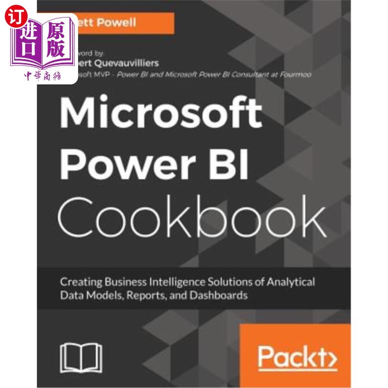 海外直订Microsoft Power BI Cookbook: Over 100 recipes for creating powerful Business Int Microsoft