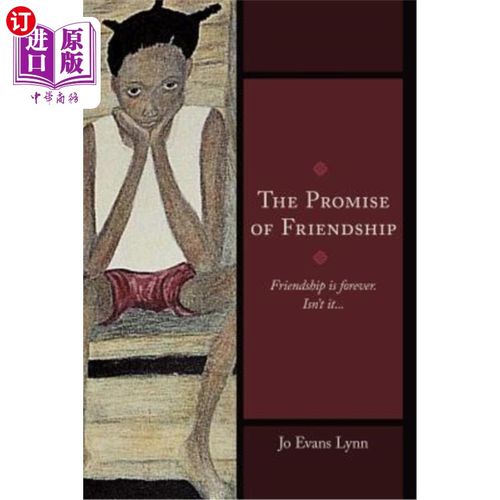 海外直订The Promise of Friendship: Friendship Is Forever. Isn't It... 友谊的承诺:友谊地久天长。不是吗…