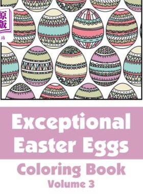 海外直订Exceptional Easter Eggs Coloring Book (Volume 3) 特别的复活节彩蛋书（第三卷）