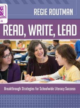 海外直订Read, Write, Lead: Breakthrough Strategies for Schoolwide Literacy Success 读、写、导：全校扫盲成功的突破性