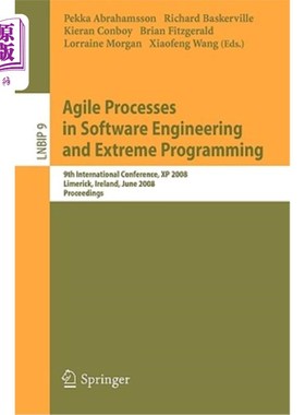 海外直订Agile Processes in Software Engineering and Extreme Programming: 9th Internation 软件工程和极限编程中的敏捷