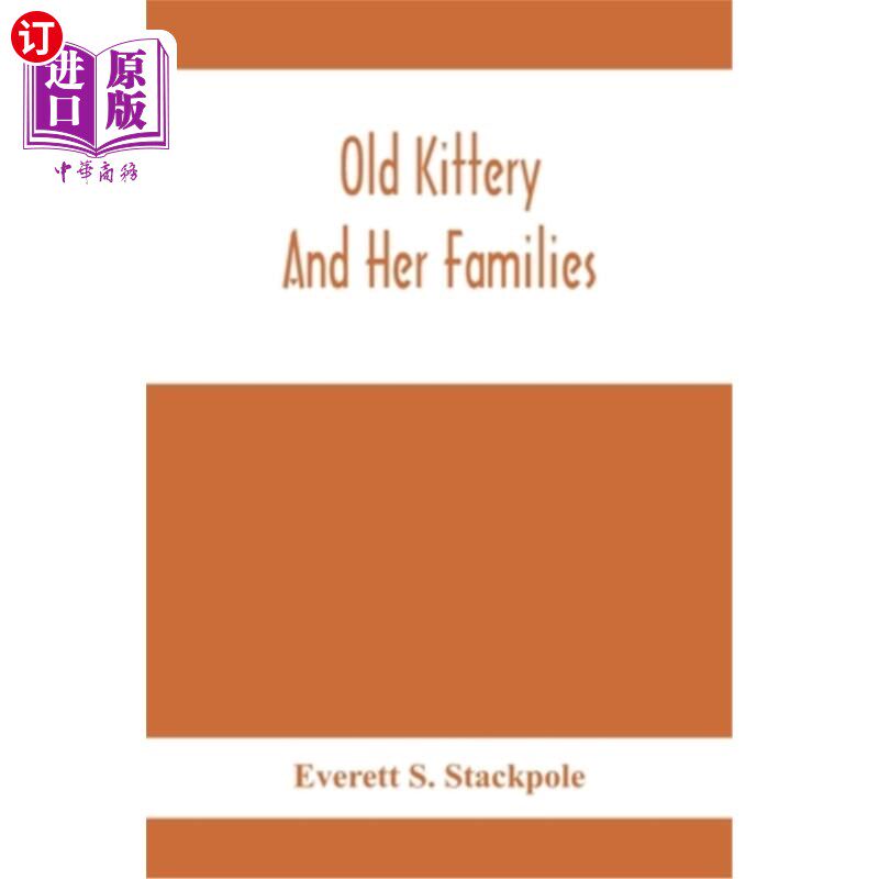 海外直订Old Kittery And Her Families 老猫咪和她的家人