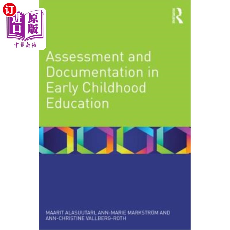 海外直订Assessment and Documentation in Early Childhood Education 幼儿教育的评估和文件