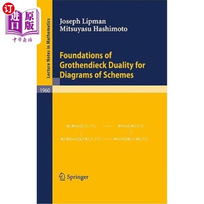 海外直订Foundations of Grothendieck Duality for Diagrams of Schemes 格式图的Grothendieck对偶性基础