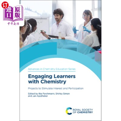 海外直订Engaging Learners with Chemistry: Projects to Stimulate Interest and Participati 让学生参与化学：激发兴趣和