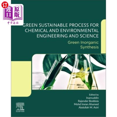 海外直订Green Sustainable Process for Chemical and Environmental Engineering and Science 化学与环境工程与科学的绿色