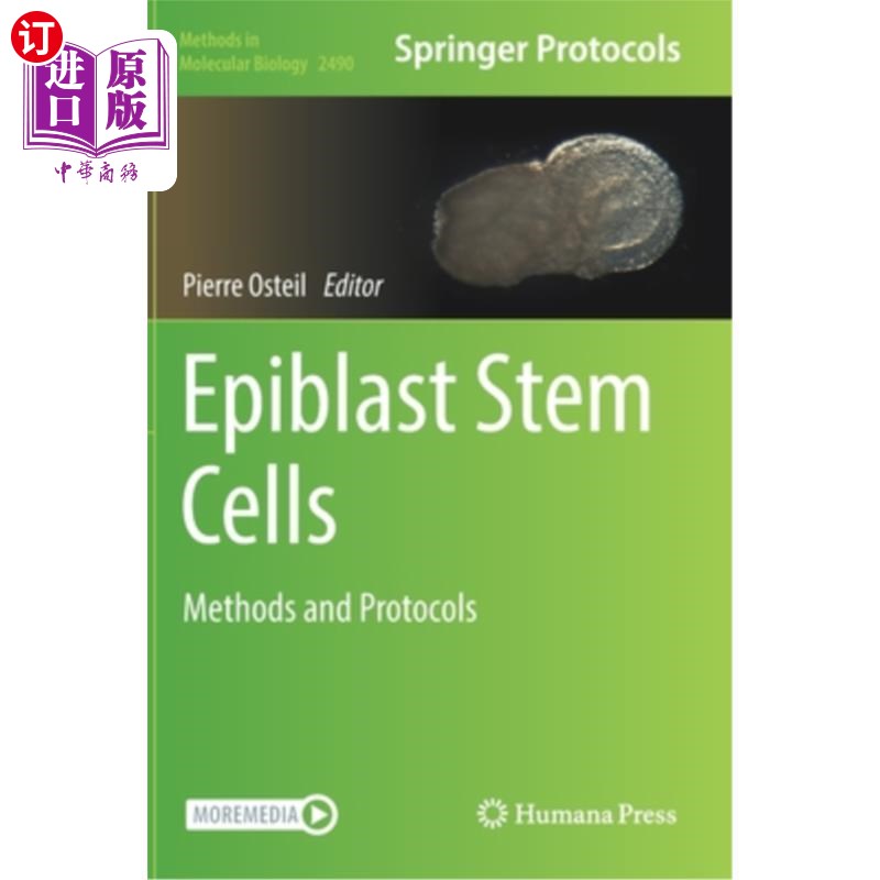 海外直订Epiblast Stem Cells: Methods and Protocols 外胚层干细胞:方法和协议
