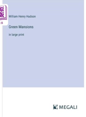 海外直订Green Mansions: in large print 绿色大厦：大号字体