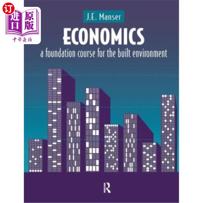 海外直订Economics: A Foundation Course for the Built Environment 经济学:建筑环境基础课程