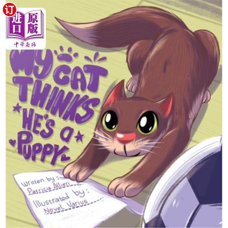 海外直订My Cat Thinks He's a Puppy 我的猫认为它是一只小狗