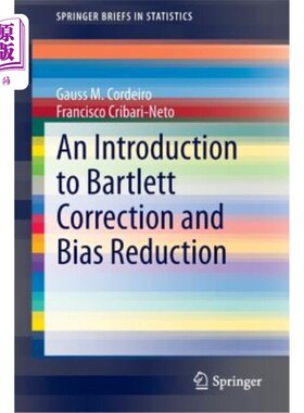 海外直订An Introduction to Bartlett Correction and Bias Reduction Bartlett校正和偏差减少简介