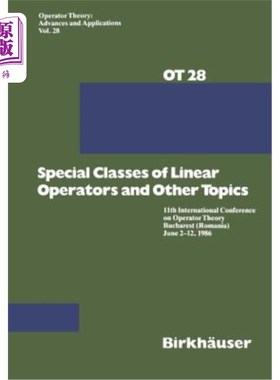 海外直订Special Classes of Linear Operators and Other Topics: 11th International Confere 线性算子的特殊类别和其他主
