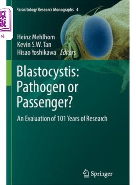 海外直订医药图书Blastocystis: Pathogen or Passenger?: An Evaluation of 101 Years of Research 囊虫:病原体还是乘客?: