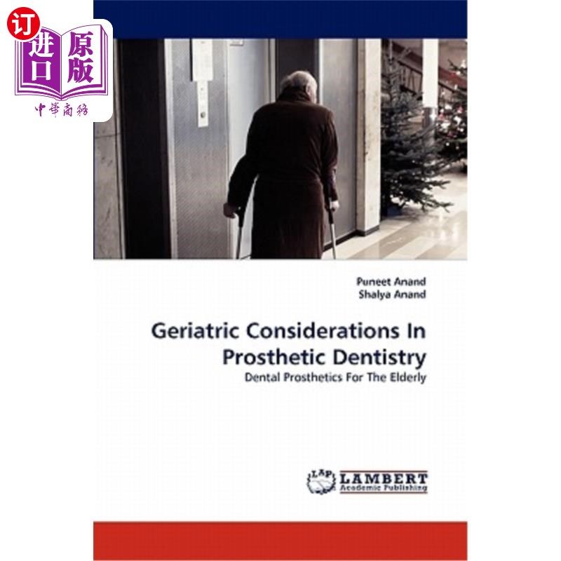 海外直订医药图书Geriatric Considerations in Prosthetic Dentistry 义齿学中的老年问题