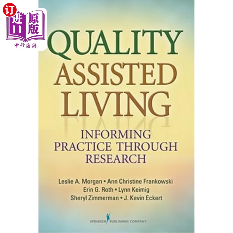 海外直订医药图书Quality Assisted Living: Informing Practice Through Research 质量辅助生活:通过研究为实践提供信息