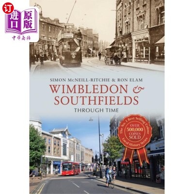 海外直订Wimbledon & Southfields Through Time 温布尔登和南菲尔德穿越时空