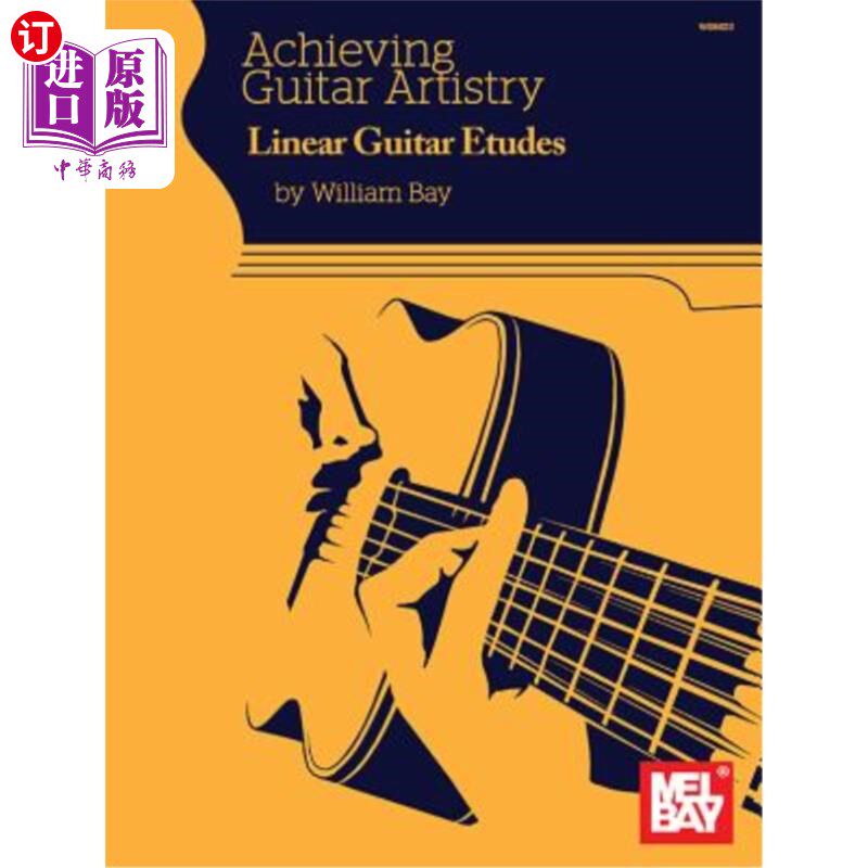 海外直订Achieving Guitar Artistry Linear Guitar Etudes 实现吉他艺术线性吉他练习曲