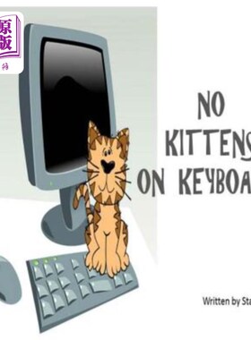 海外直订No Kittens on Keyboards 键盘上不要小猫