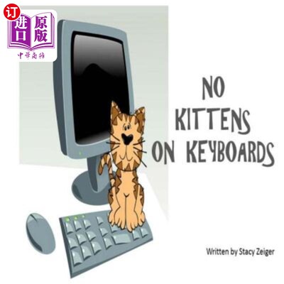 海外直订No Kittens on Keyboards 键盘上不要小猫