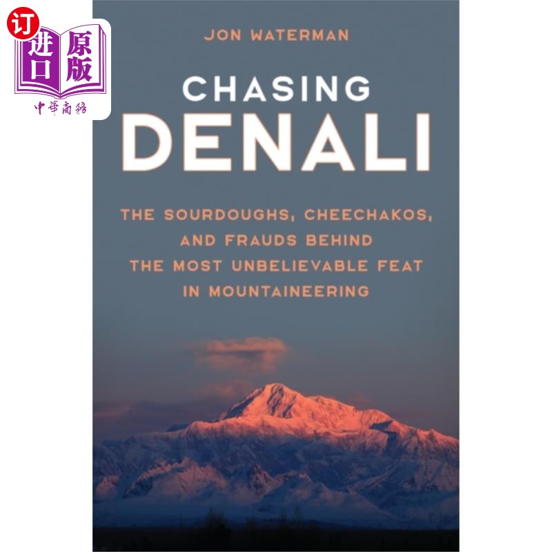 海外直订Chasing Denali 追逐德纳里峰