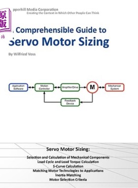 海外直订A Comprehensible Guide to Servo Motor Sizing 伺服电机尺寸的可理解指南