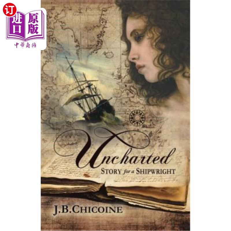 海外直订Uncharted: Story for a Shipwright 未知：一个造船者的故事