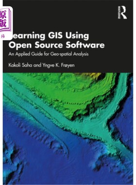 海外直订Learning GIS Using Open Source Software: An Applied Guide for Geo-Spatial Analys 使用开源软件学习GIS:地理空