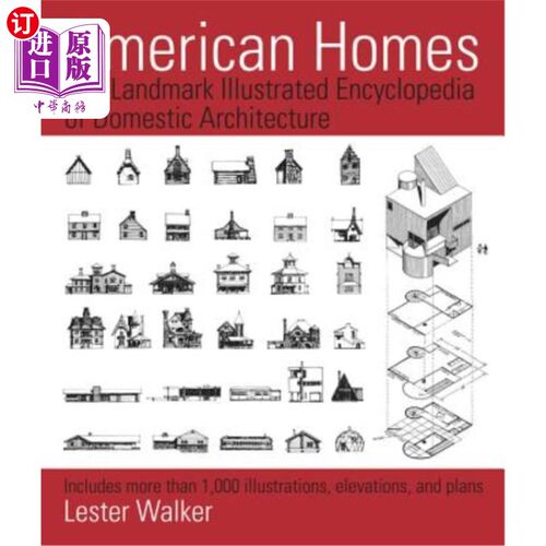海外直订American Homes: The Landmark Illustrated Encyclopedia of Domestic Architecture 《美国住宅:住宅建筑地标画报