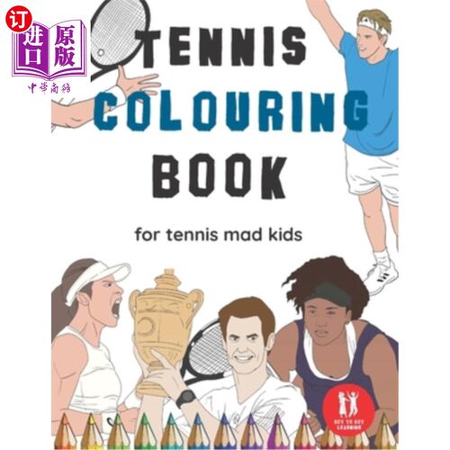 海外直订Tennis Colouring Book: Great Gift for Boys & Girls, Ages 4-12 网球着色书:伟大的礼物，男孩和女孩，4-12岁